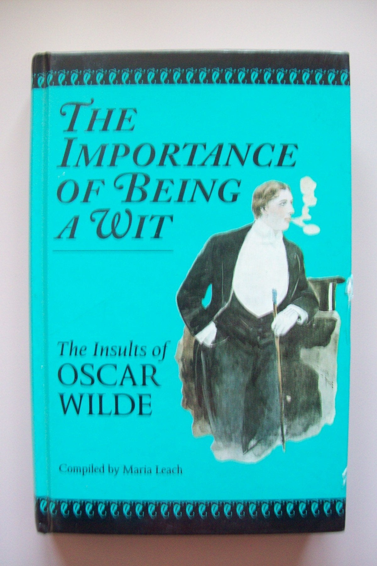 The Importance of Being a Wit: Insults of Oscar Wilde Books