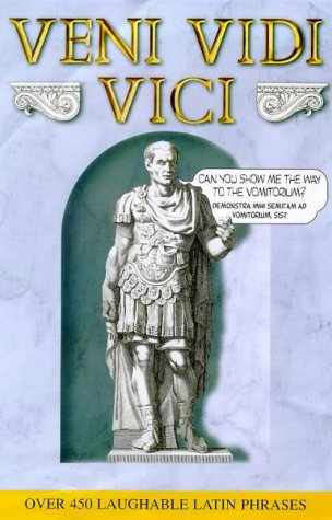 Veni, Vidi, Vici: I Came, I Saw, I Spoke Latin Foreign Languages ​​& Dictionaries