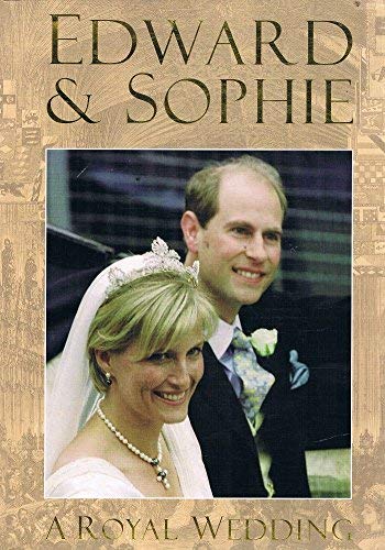 Edward and Sophie: A Royal Wedding Biographies & Memoirs