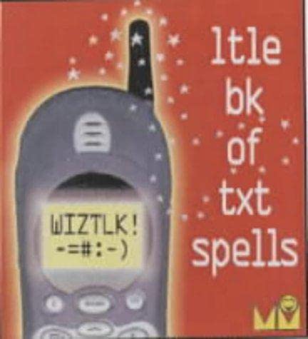 Wiztlk!: Ltle Bk of Txt Spells book