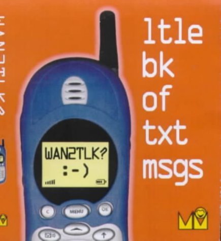Wan2tlk?: Ltle Bk of Txt Msgs (Little book) Books