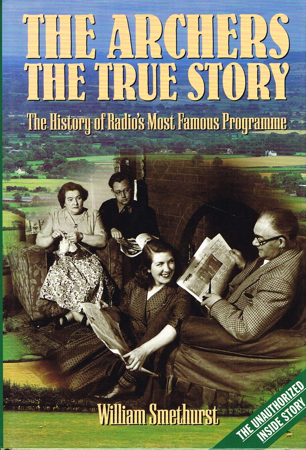 The "Archers": The True Story - The History of Radio's Most Famous Programme Film, Art & Culture