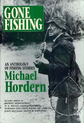 Gone Fishing: Anthology of Fishing Stories book