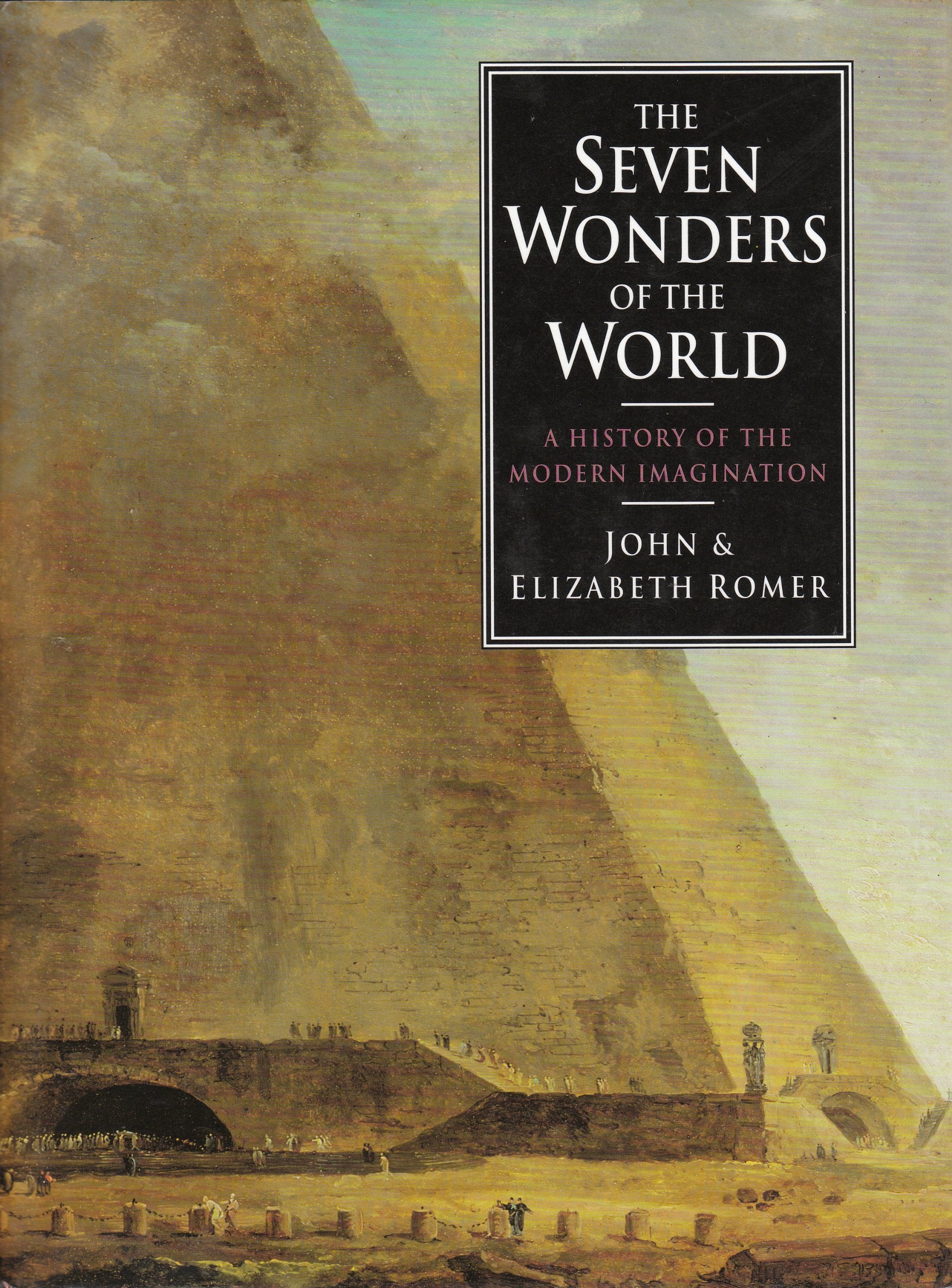 The Seven Wonders of the World: A History of the Modern Imagination Social Sciences