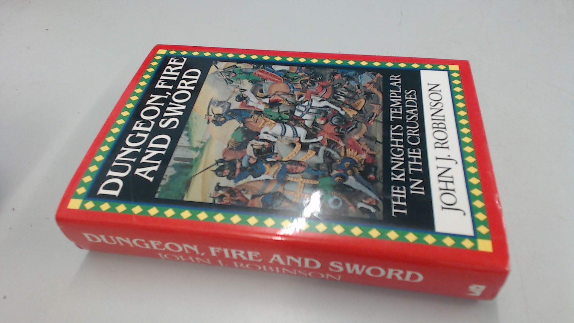 Dungeon, Fire and Sword: The Knights Templar in the Crusades book