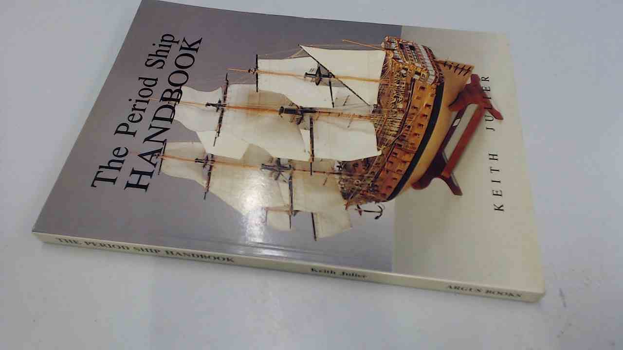 PERIOD SHIP HANDBOOK (The Period Ship Handbook) Hobbies & Crafts