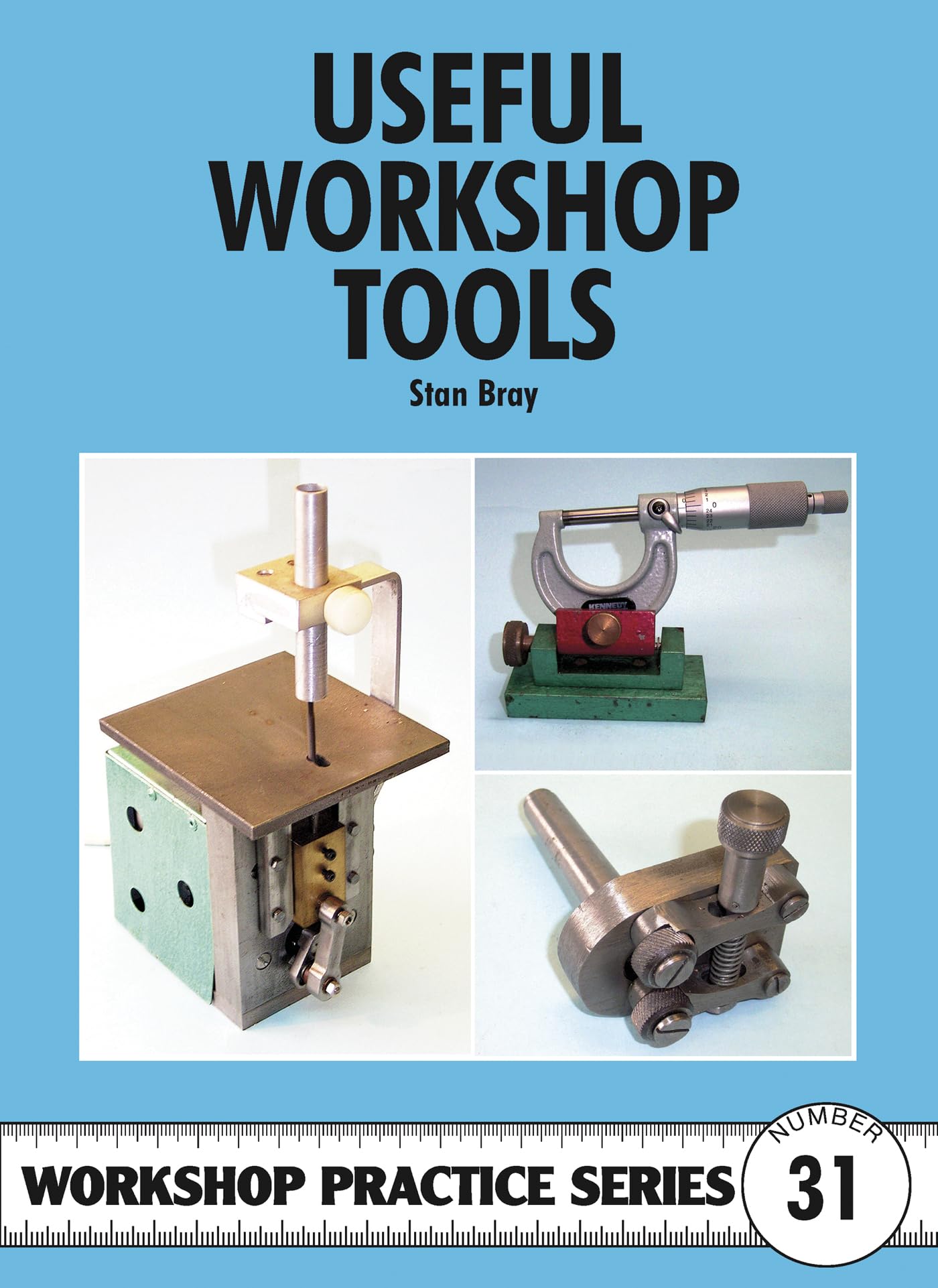 Useful Workshop Tools (Workshop Practice Series, 31) Hobbies & Crafts