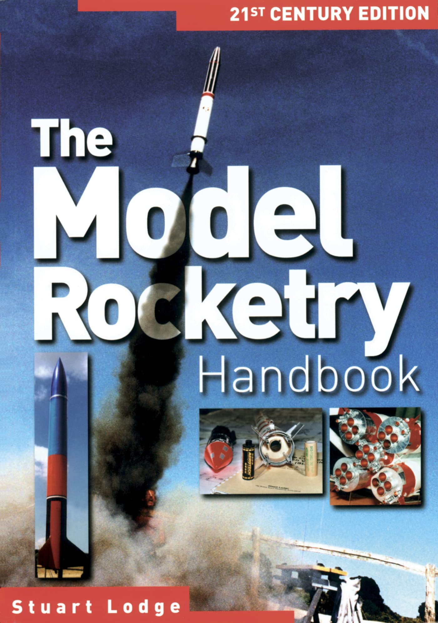 The Model Rocketry Handbook: 21st Century Edition Hobbies & Crafts