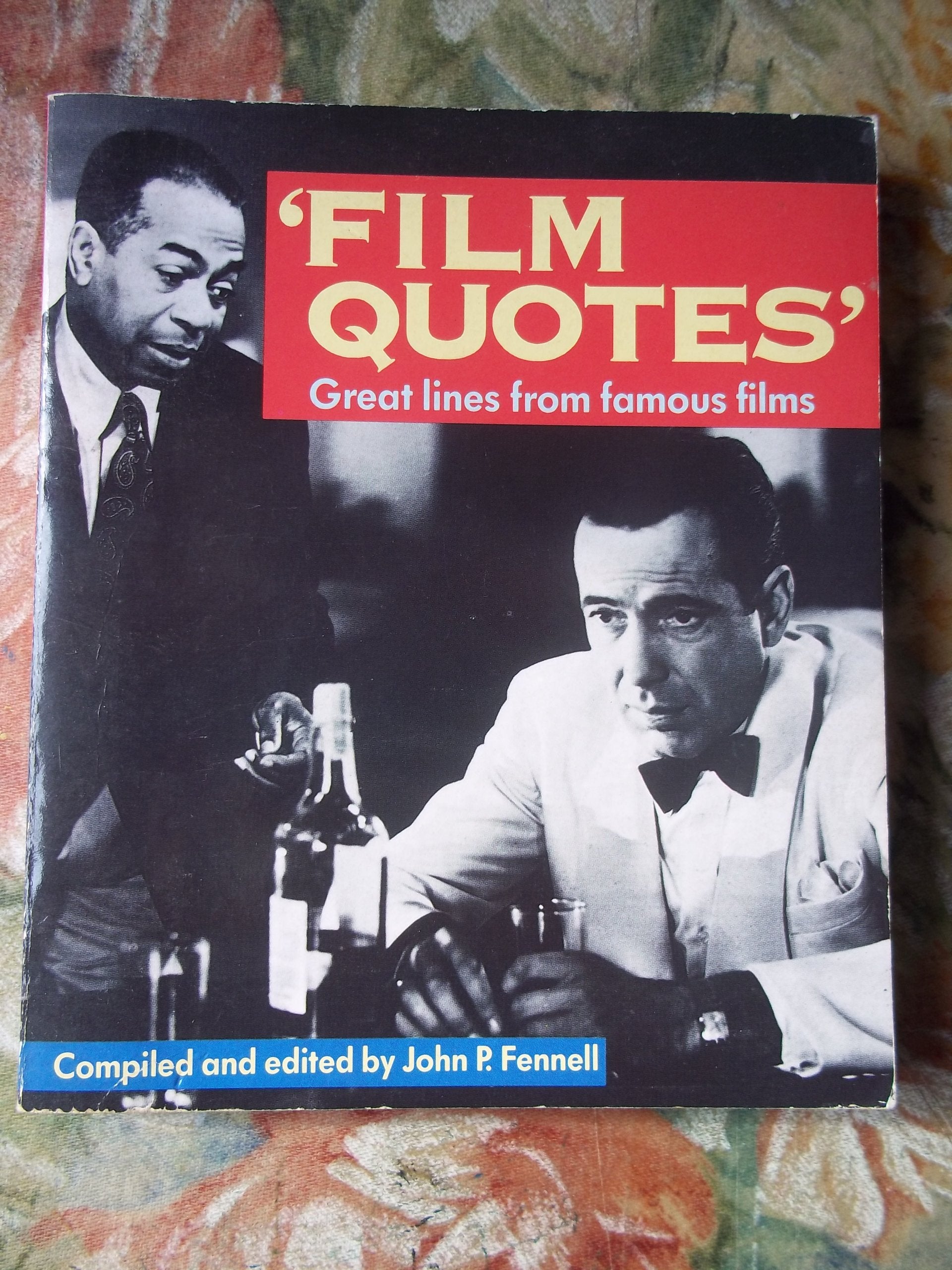 Film Quotes: Great Lines from Famous Films Film, Art & Culture