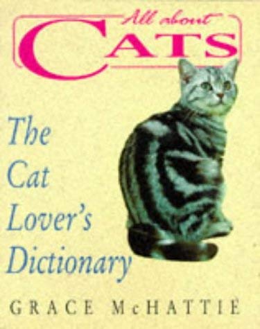 All About Cats: Cat Lover's Dictionary Pets
