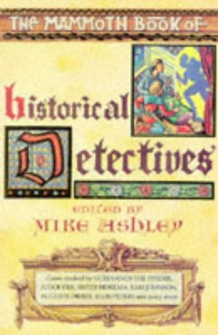 The Mammoth Book of Historical Detectives (Mammoth Books) Contemporary literature