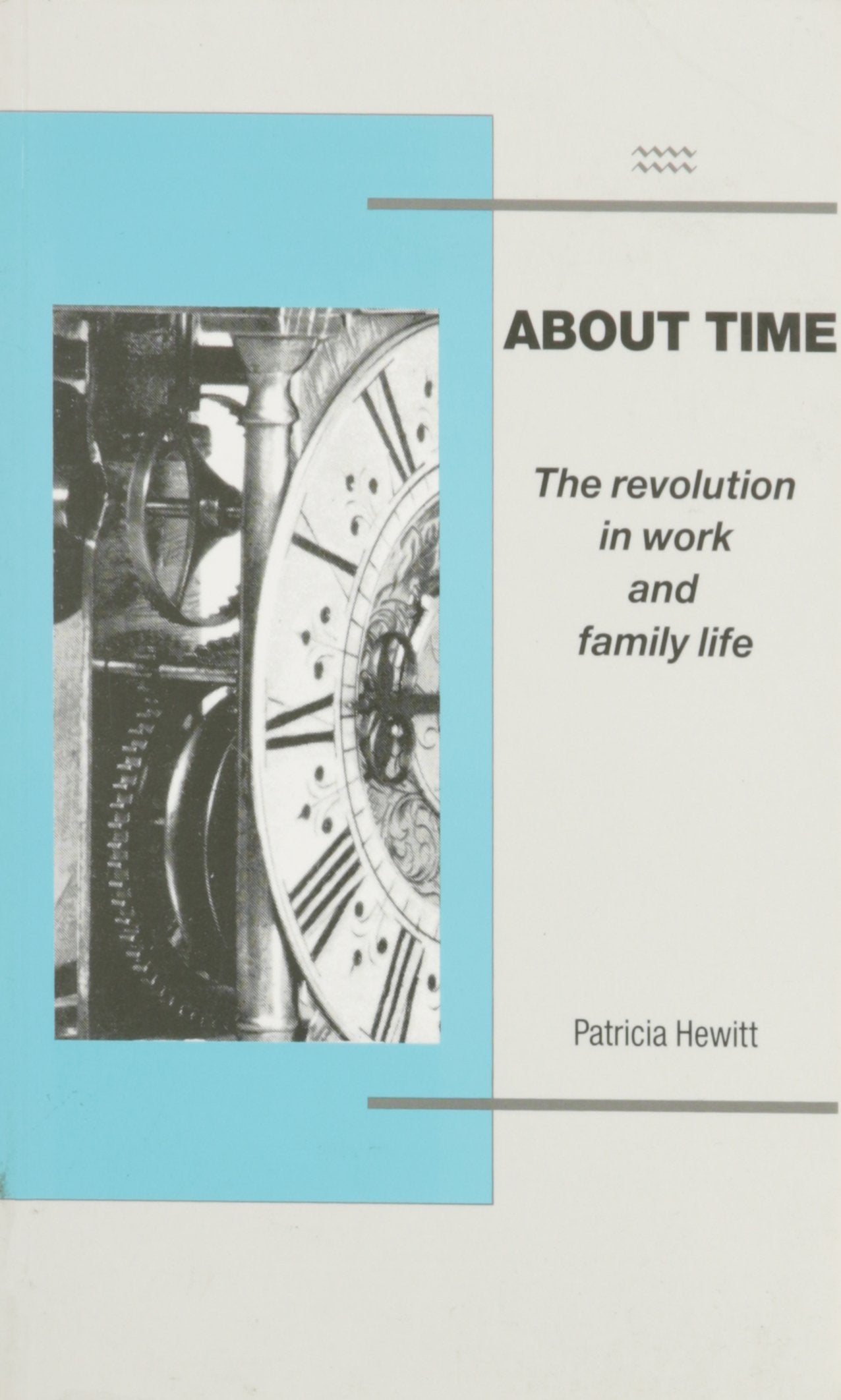 About Time: The Revolution in Work and Family Life Partnership & Love