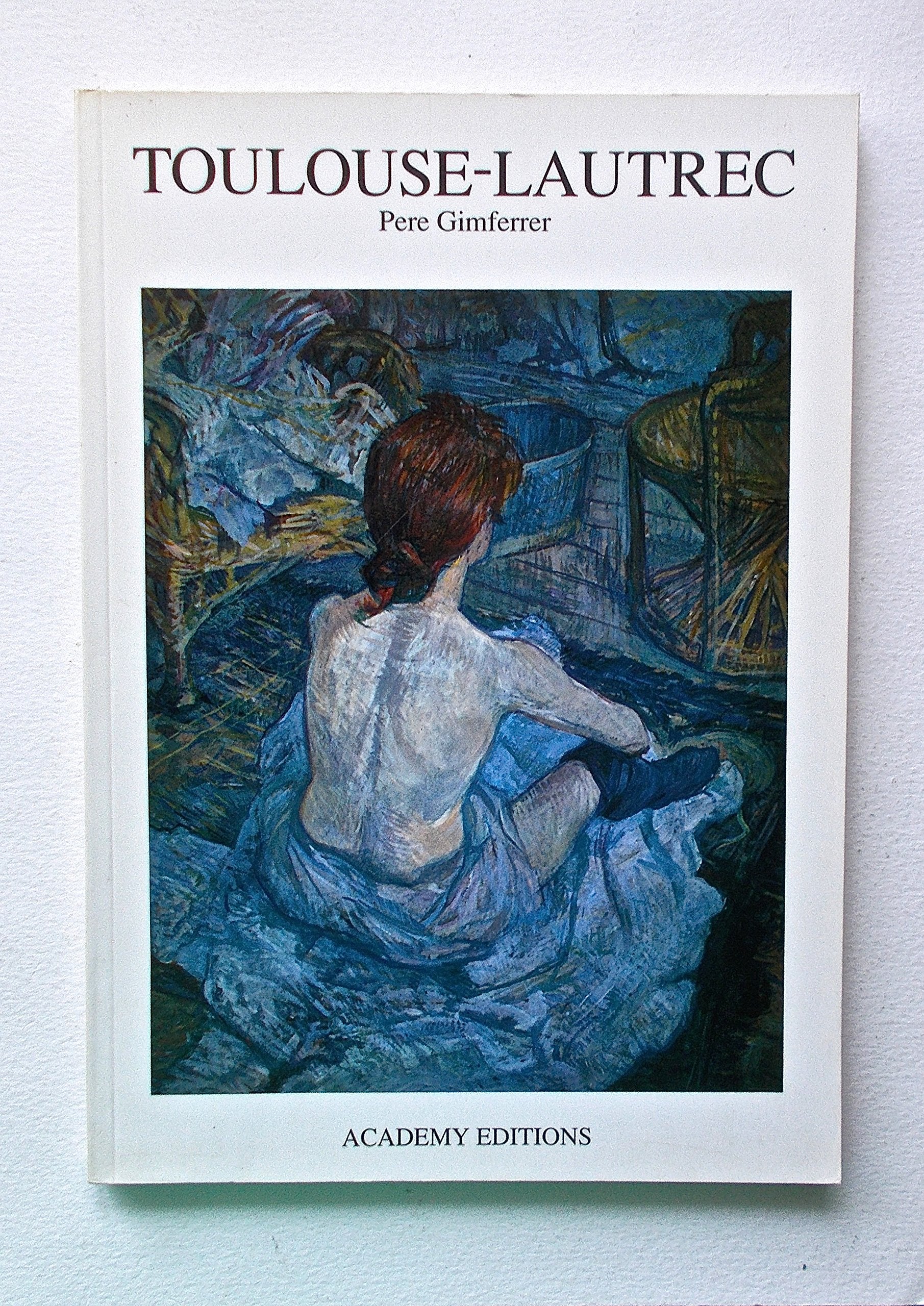 Toulouse-Lautrec (Art Monographs) Film, Art & Culture