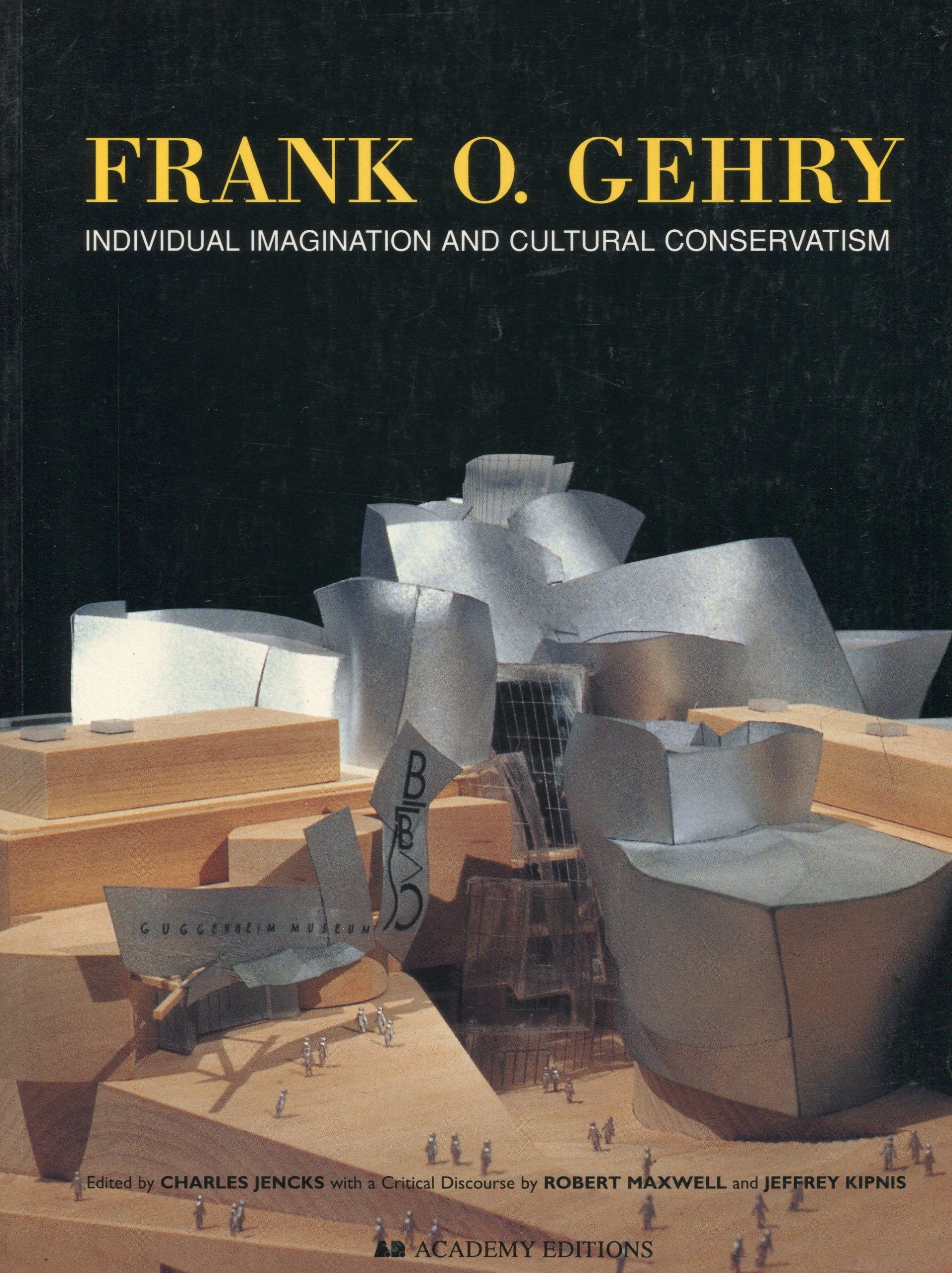 Frank O. Gehry: Individual Imagination and Cultural Conservatism Architecture