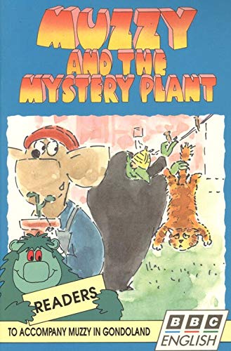 Muzzy and the Mystery Plant (Muzzy in Gondoland readers) Non-fiction