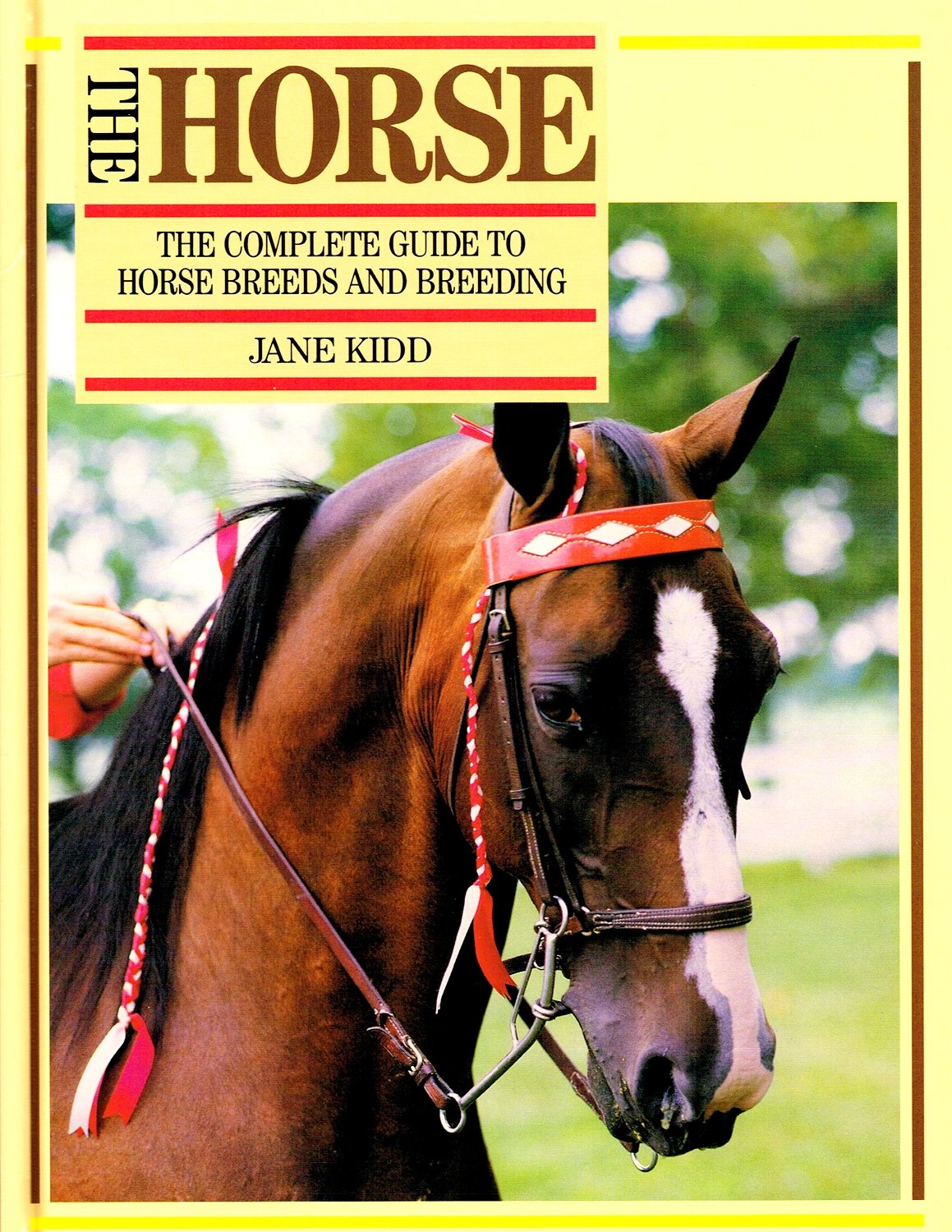 The Horse, The: Complete Guide to Horse Breeds and Breeding Pets
