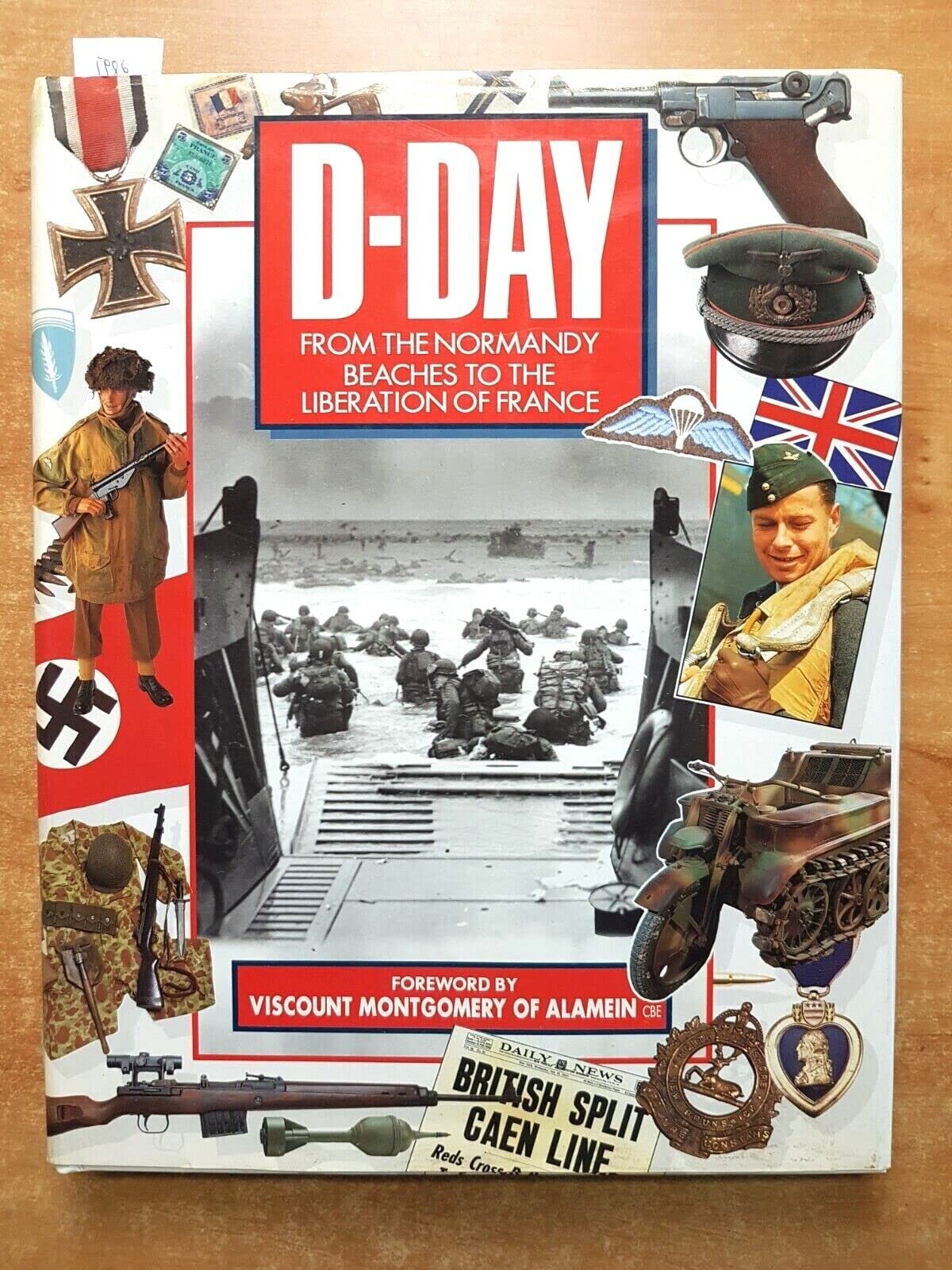 D-Day: From the Normandy Beaches to the Liberation of France Politics & History