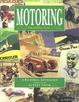 Motoring: The Golden Years - A Pictorial Anthology Media & Communication