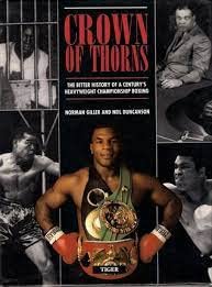Crown of Thorns: Bitter History of a Century's Heavyweight Championship Boxing book