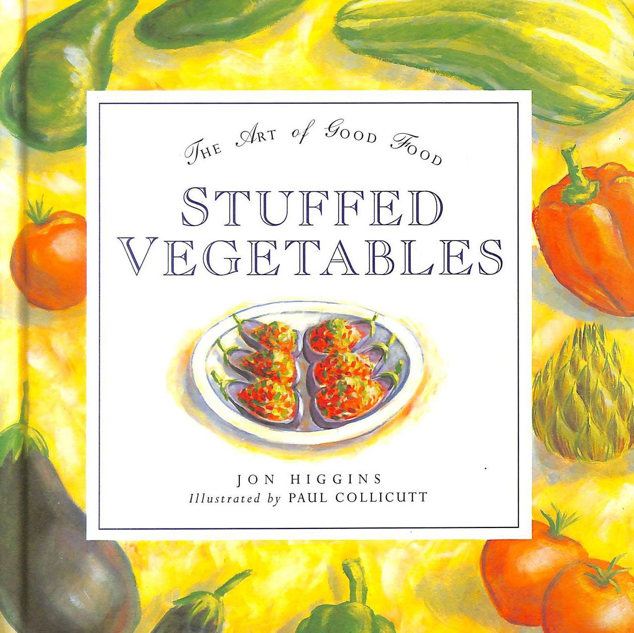 Stuffed Vegetables (Art of Good Food S.) Leisure, Home & Garden