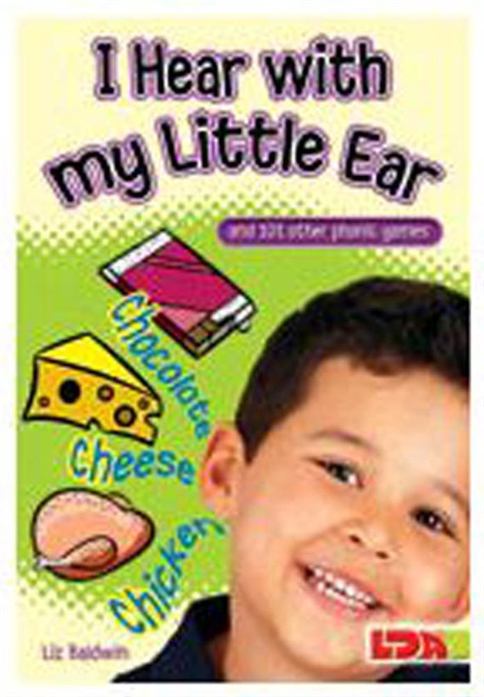 I Hear with My Little Ear: And 101 Other Phonic Games book