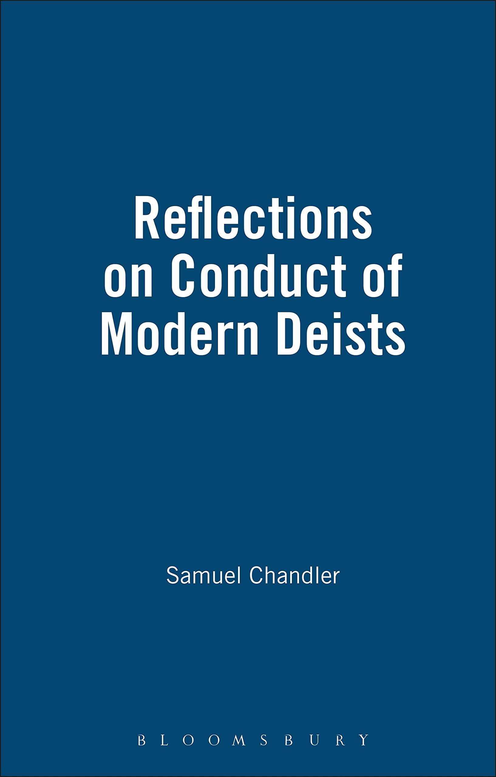 Reflections On Conduct Of Modern Deists Philosophy
