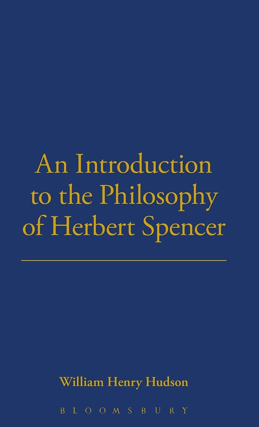 Introduction To Philosophy Of H Spencer Philosophy
