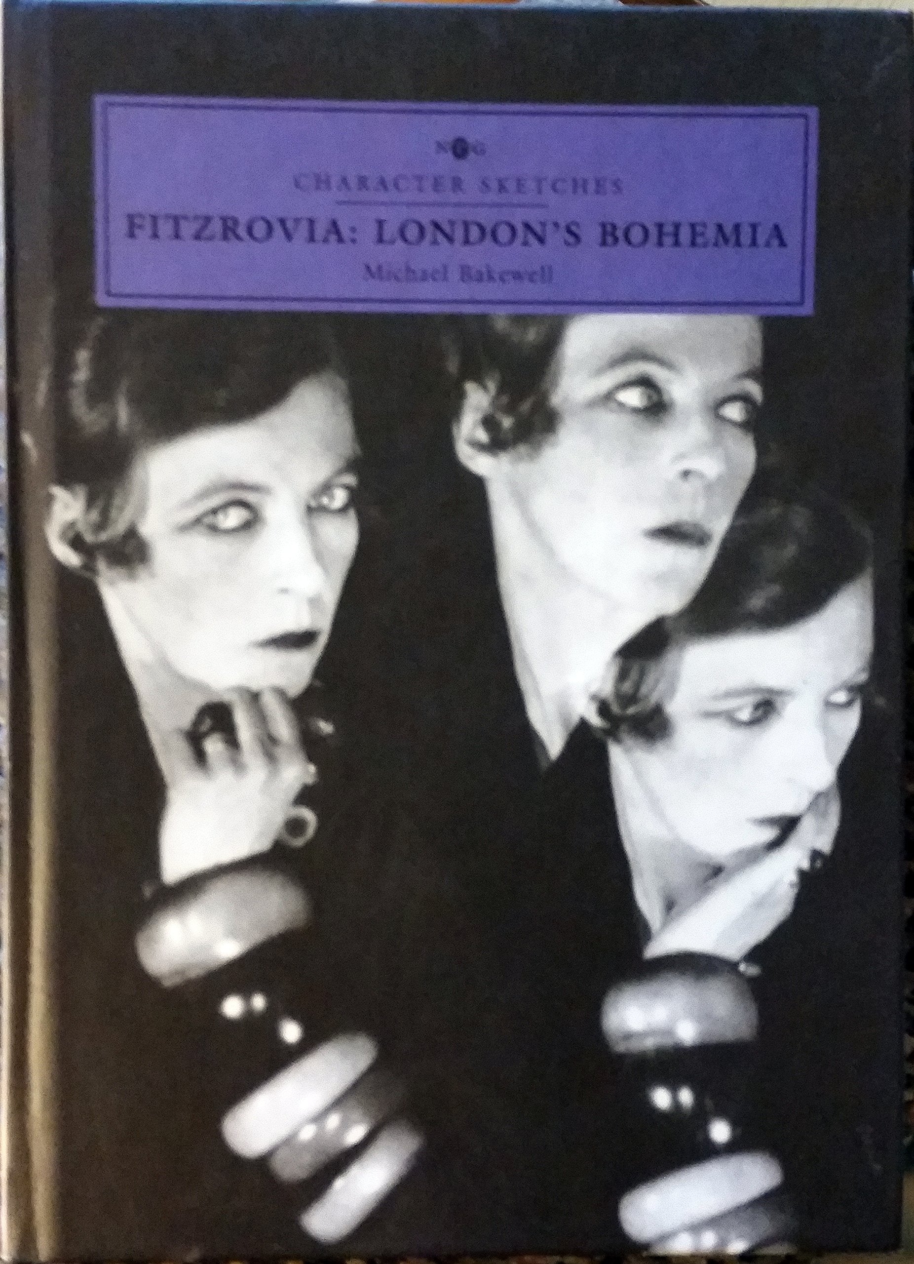 Fitzrovia: Longon's Bohemia: London's Bohemia (Character Sketches) General education