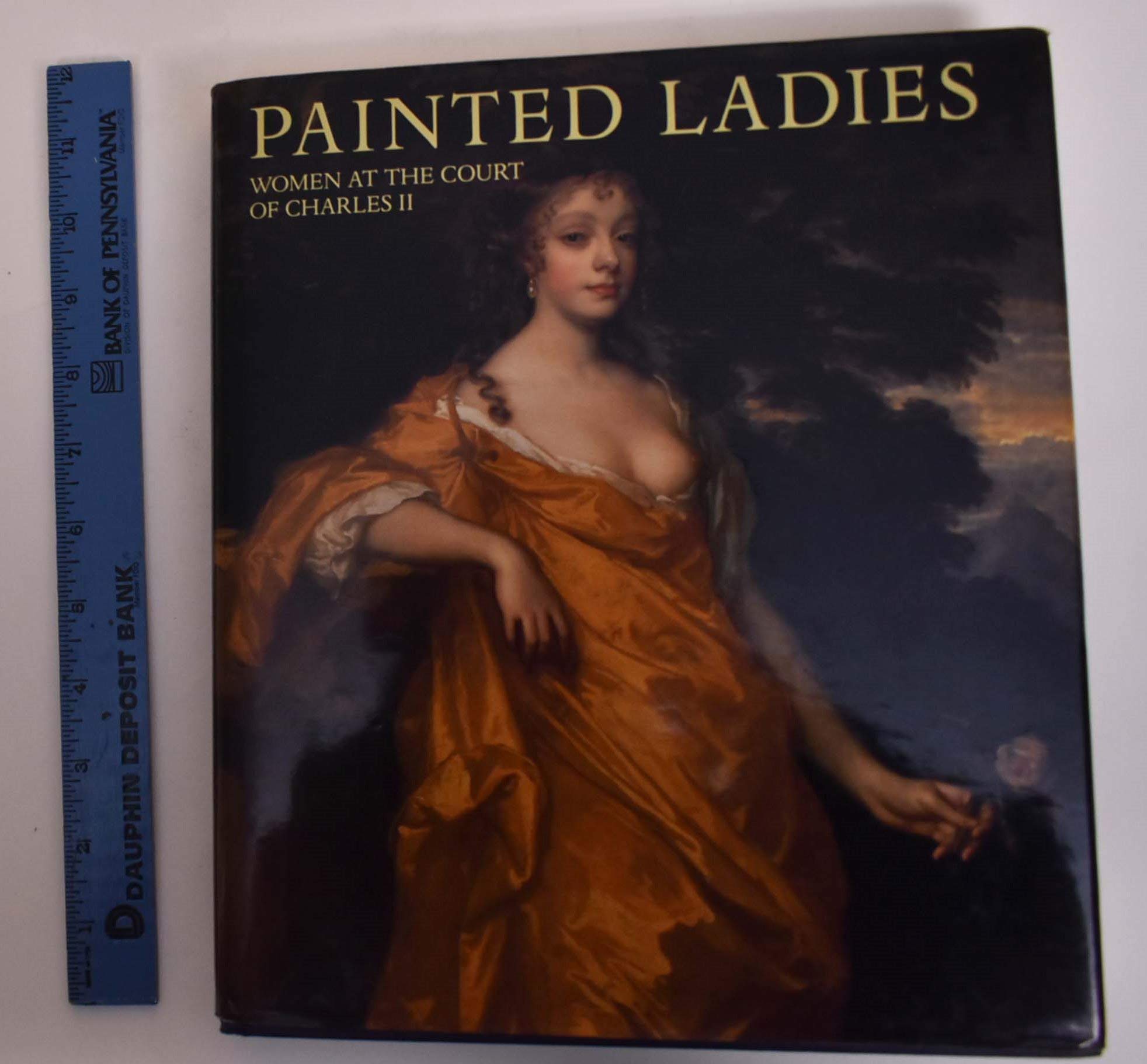 Painted Ladies: Women at the Court of Charles II Books