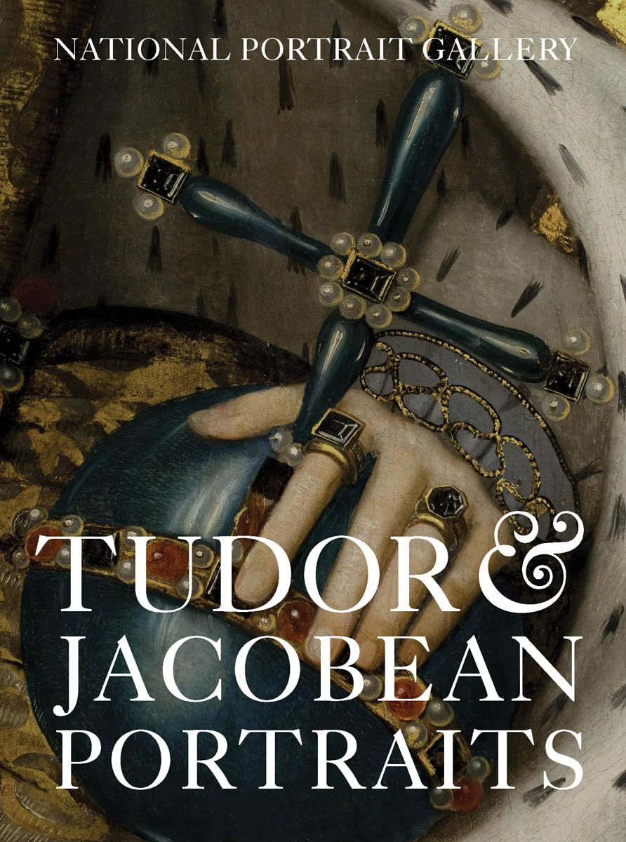 Tudor & Jacobean Portraits Film, Art & Culture