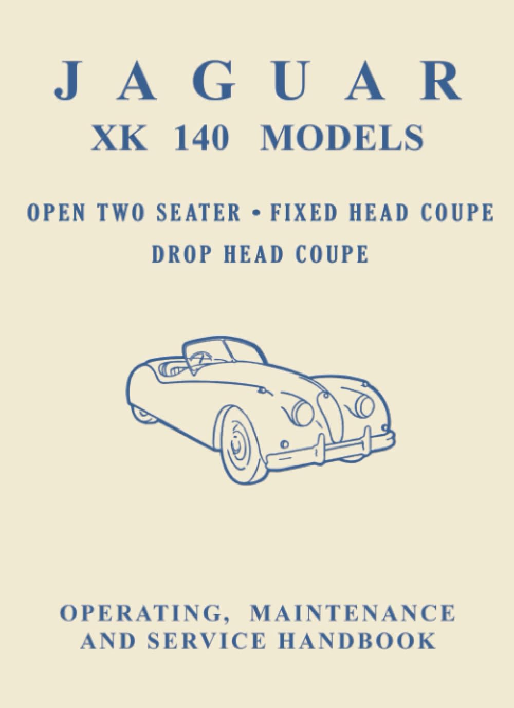 Jaguar Xk140 Open 2-Seater Owner Hdbk Leisure, Home & Garden