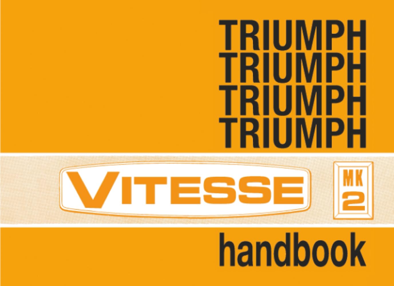 Triumph Vitesse Mk. 2 Official Owners' Handbook Leisure, Home & Garden