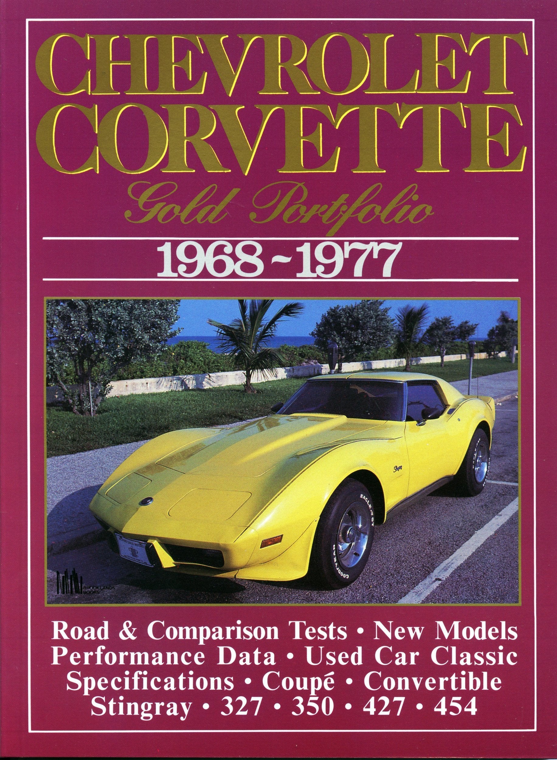 Chevrolet Corvette 1968-1977: Gold Portfolio book