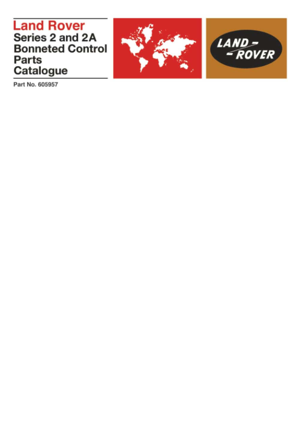 Land Rover Series 2 & 2A Bonneted Control Parts Catalogue: Part No. 605957 book