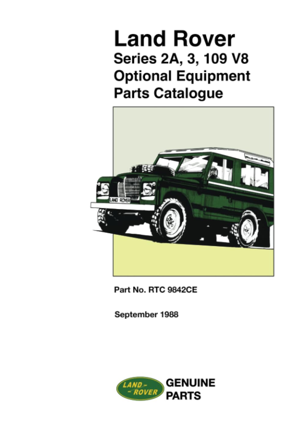 Land Rover Series 2A, 3, 109 V8 Optional Equipment Parts Catalogue: Part No. RTC 9842CE. book