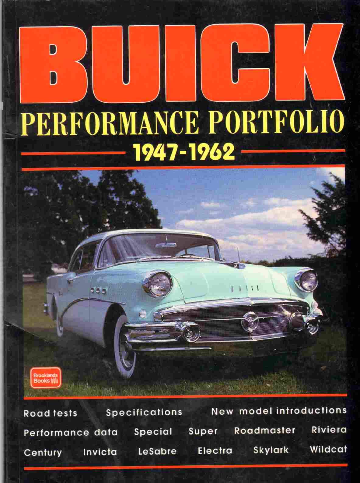 Buick: Performance Portfolio 1947-1962: A Compilation of Road Tests, Driving Impressions and Model Introductions Leisure, Home & Garden