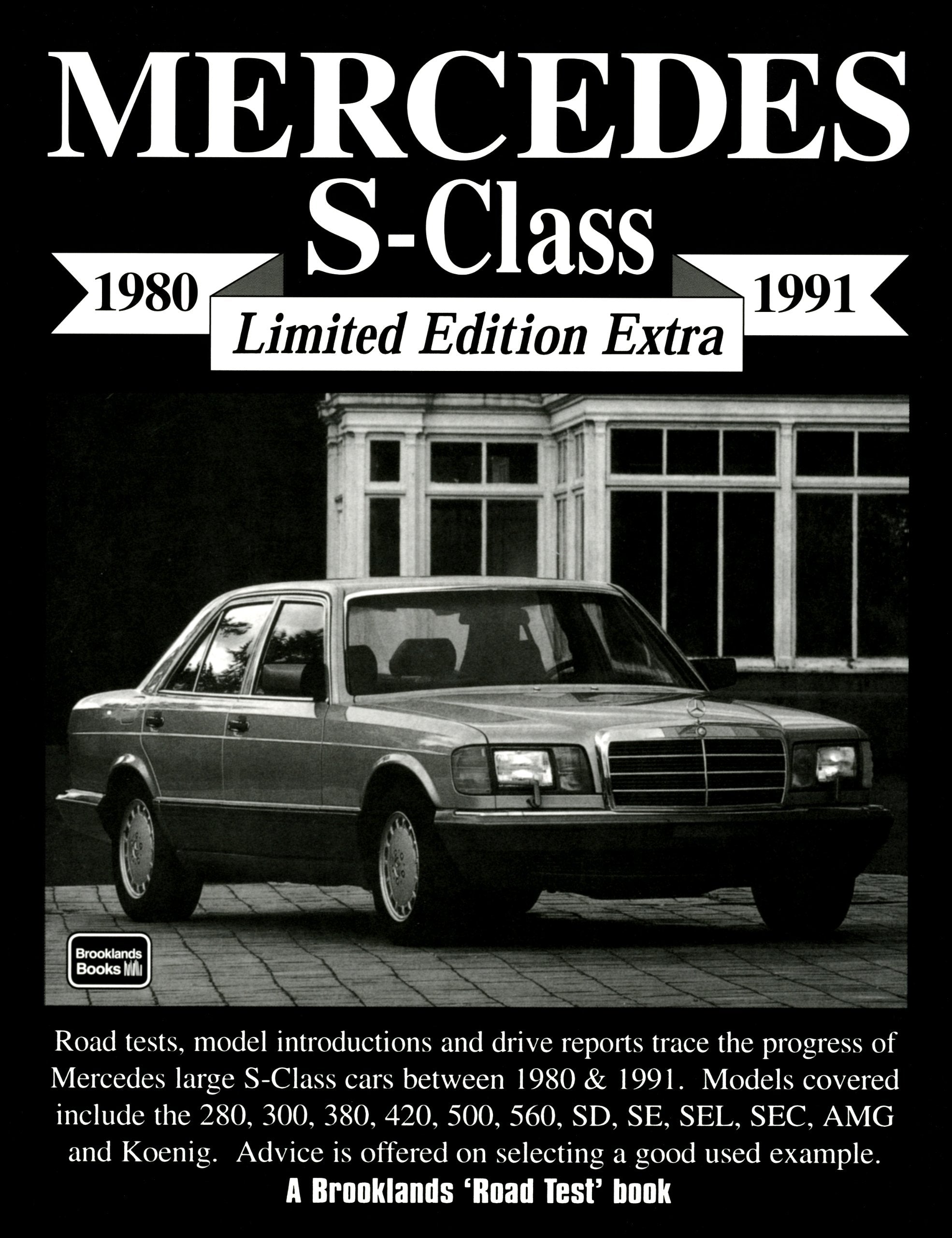 Mercedes S-Class Limited Edition Extra 1980-91 (Brooklands Road Test Limited Edition Extra S.) Leisure, Home & Garden