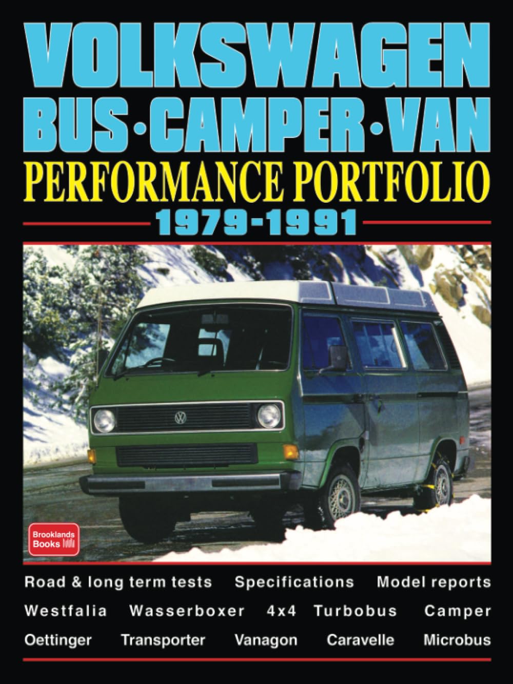 Volkswagen Bus Camper Van Performance Portfolio 1979-1991: Road Test Book book