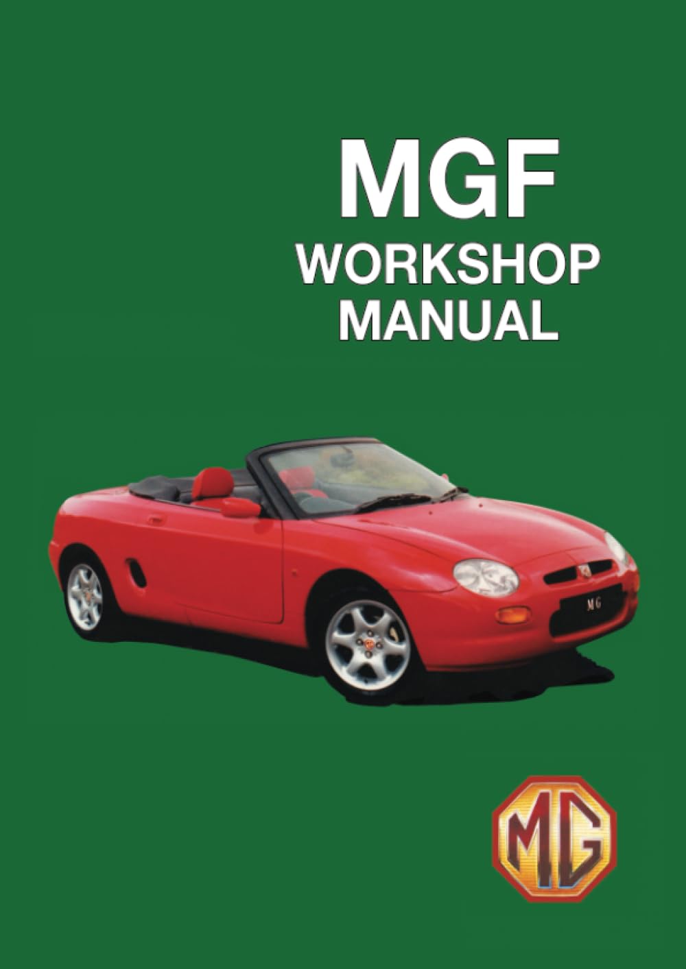 MGF Workshop Manual: RCL 0051 Eng, RCL0057 Eng, RCL 0124 book