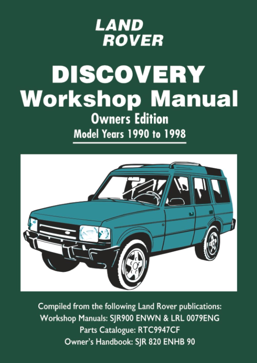 Land Rover Discovery Workshop Manual Owners Edition Model Years 1990-1998: Owners Manual Leisure, Home & Garden