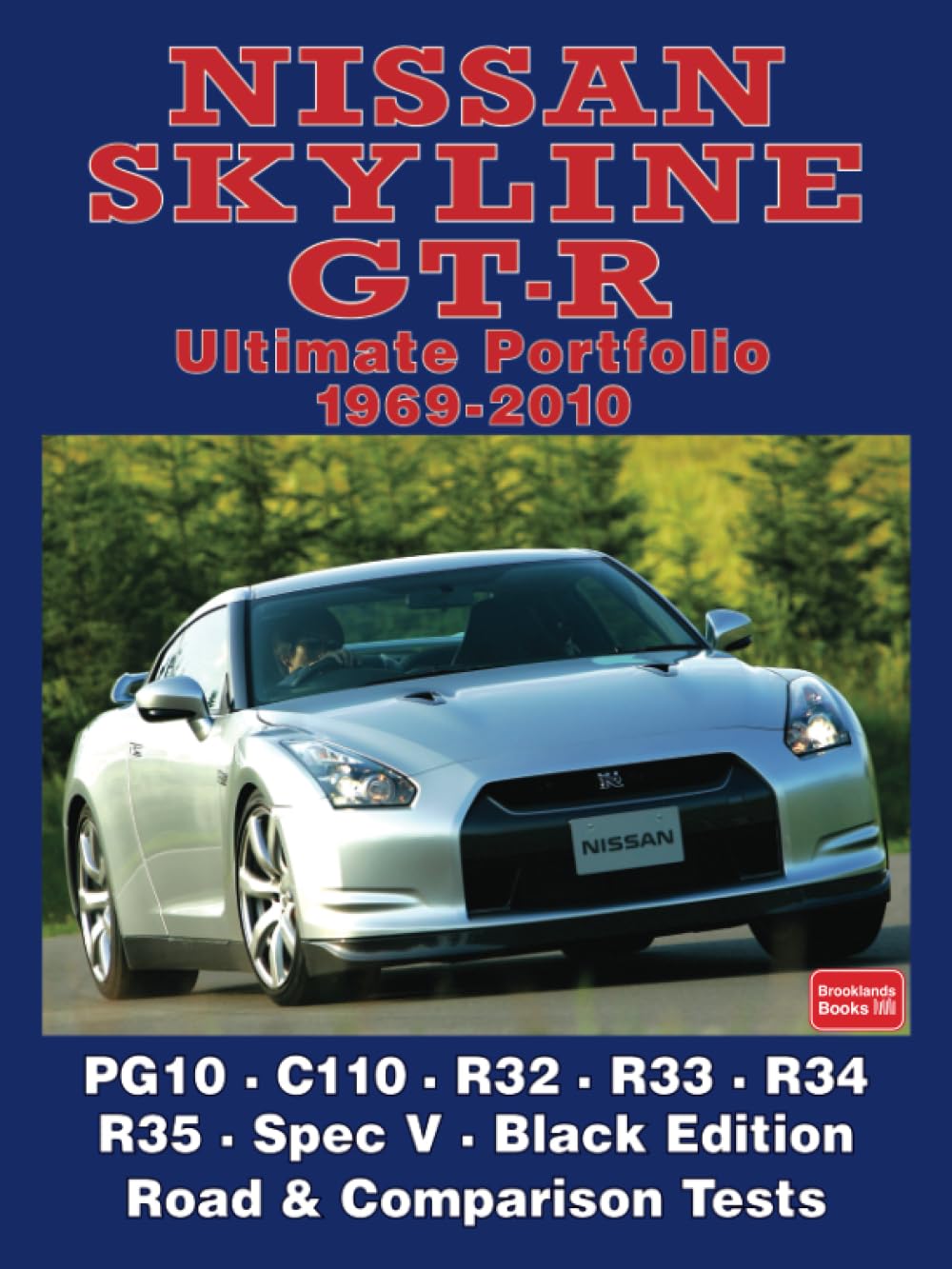 Nissan Skyline GT-R Ultimate Portfolio 1969-2010: Road Test Book Leisure, Home & Garden