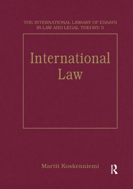 International Law (International Library of Essays in Law and Legal Theory) Law