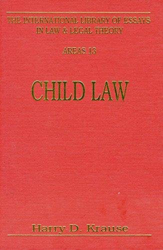 Child Law: Parent, Child and State (International Library of Essays in Law and Legal Theory) Law