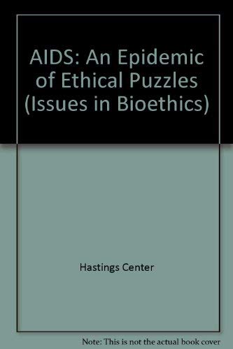 AIDS: An Epidemic of Ethical Puzzles (Issues in Bioethics, Band 1) Medicine