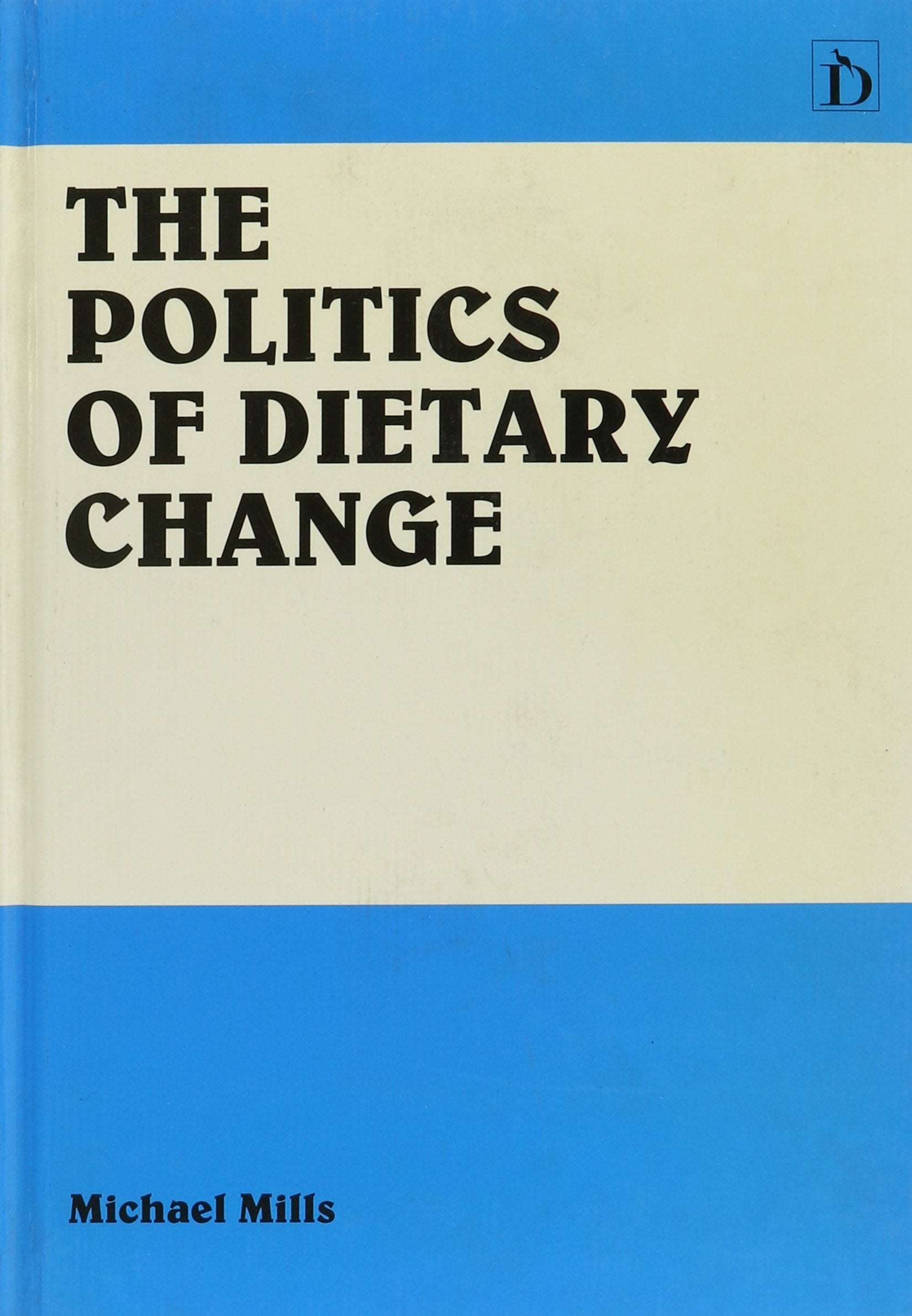 The Politics of Dietary Change Medicine