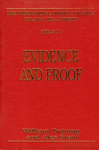 Evidence and Proof (The International Library of Essays in Law and Legal Theory) Law