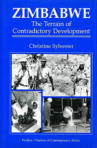 Zimbabwe: The Terrain of Contradictory Development (Africa Profiles S.) Politics & History