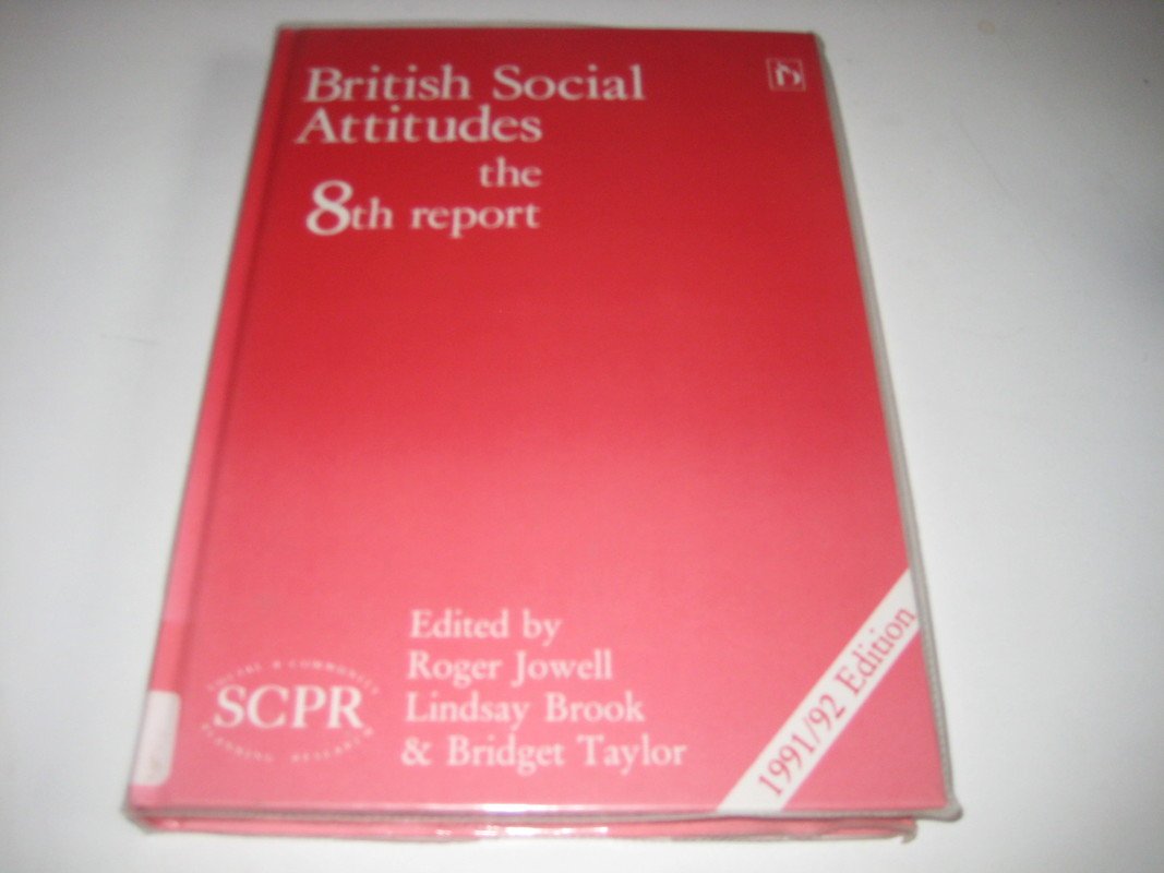 British Social Attitudes: The 8th Report Natural Sciences