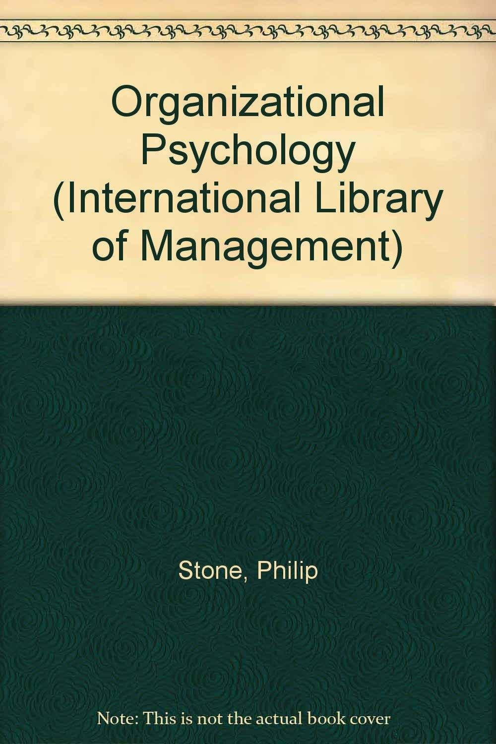 Organizational Psychology (International Library of Management) Business, Finance & Career