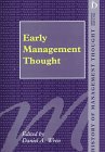 Early Management Thought (History of Management Thought) Business, Finance & Career